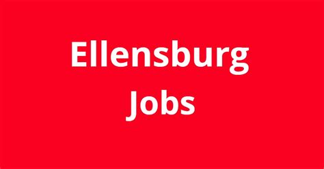 Find the job that's right for you. . Jobs in ellensburg wa